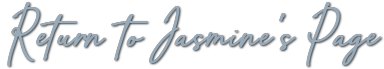 Return to Jasmine's Page