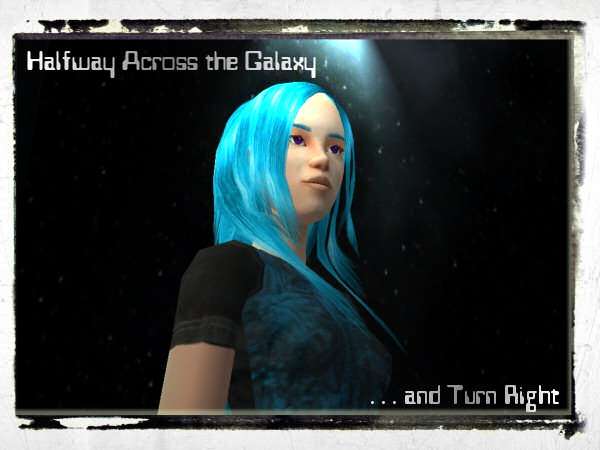 Halfway Across the Galaxy... and Turn Right